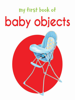 cover image of My First Book of Baby Objects
